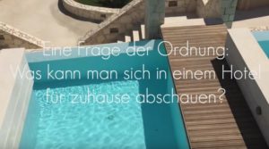 Eine Frage der Ordnung: Was kann man sich in einem Hotel für zuhause abschauen?