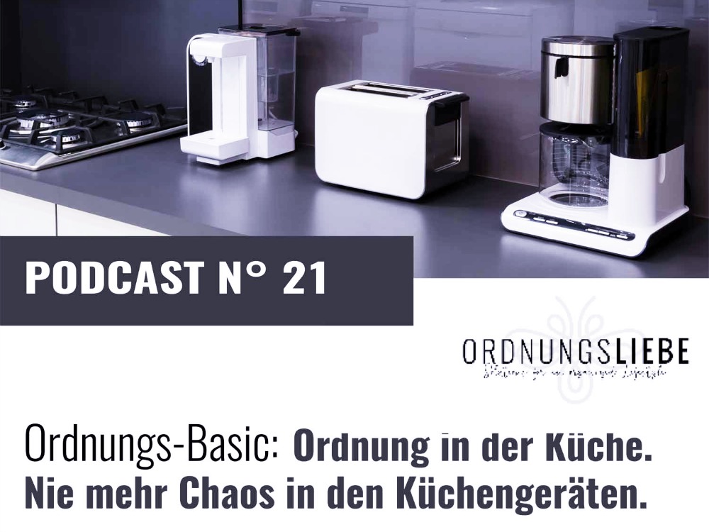 Podcast Ordnung in der Kueche